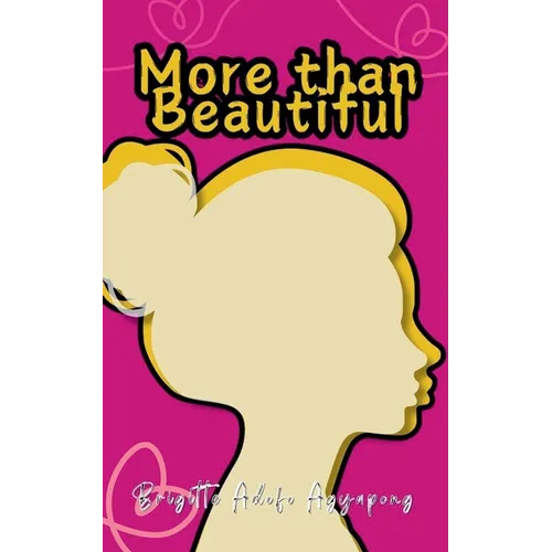 More than Beautiful