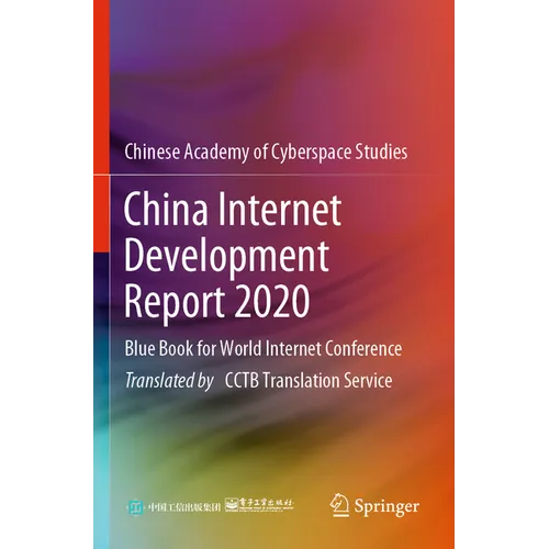 China Internet Development Report 2020: Blue Book for World Internet Conference