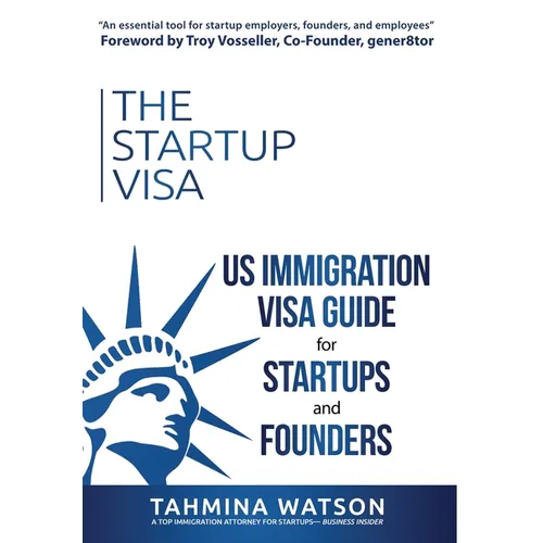 The Startup Visa: U.S. Immigration Visa Guide for Startups and Founders