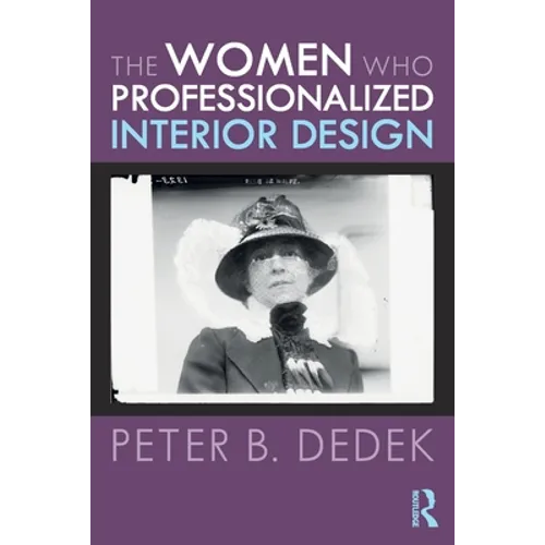 The Women Who Professionalized Interior Design