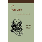 Up for Air: Diving for a Living