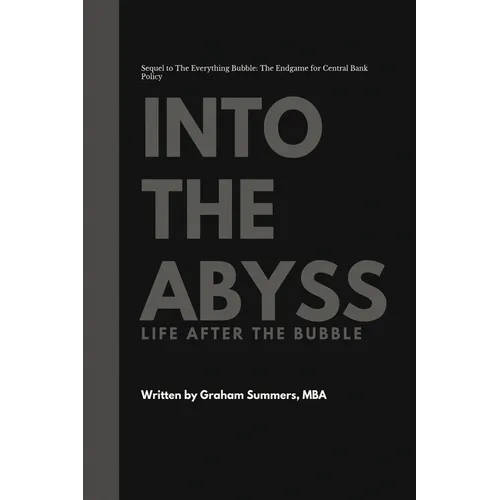 Into the Abyss: Life After the Bubble
