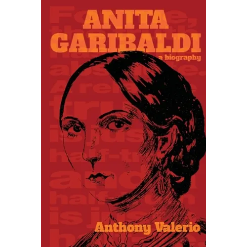 ANITA GARIBALDI, a biography