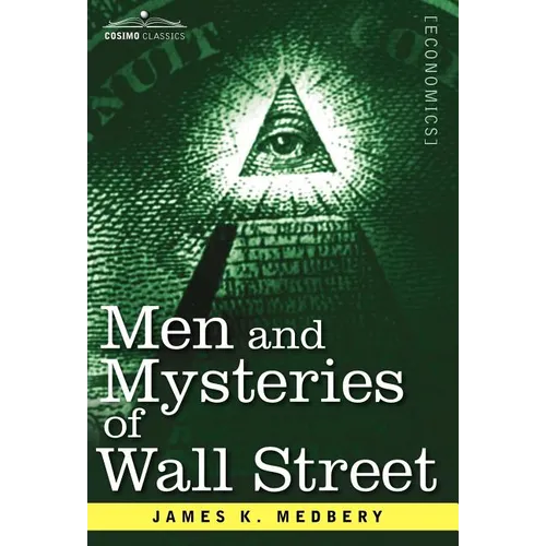 Men and Mysteries of Wall Street