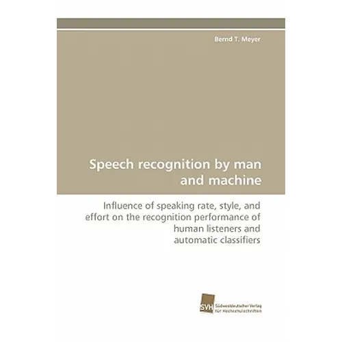Speech Recognition by Man and Machine