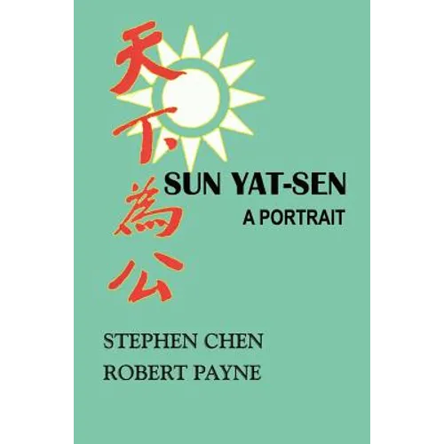 Sun Yat-Sen: A Portrait