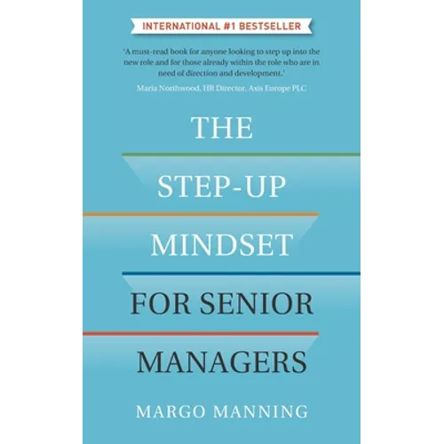 The Step-Up Mindset for Senior Managers