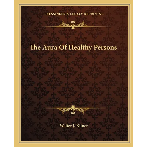 The Aura Of Healthy Persons
