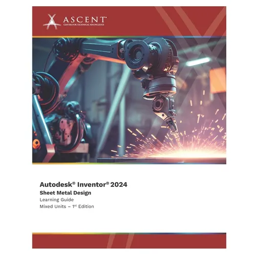 Autodesk Inventor 2024: Sheet Metal Design (Mixed Units)