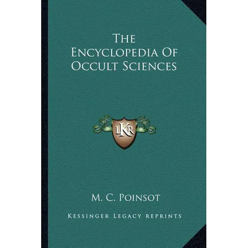 The Encyclopedia Of Occult Sciences