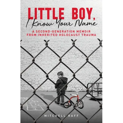 Little Boy, I Know Your Name