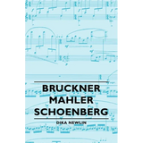 Bruckner - Mahler - Schoenberg