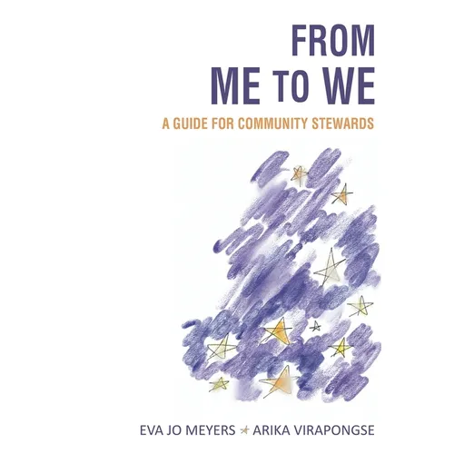 From Me to We: A Guide for Community Stewards