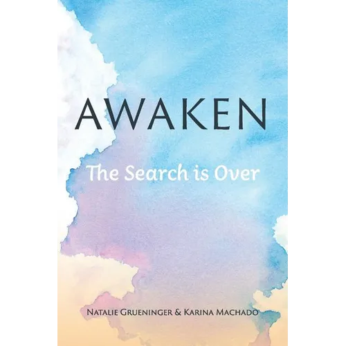 Awaken: The Search is Over