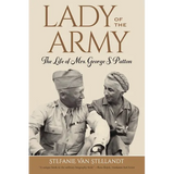 Lady of the Army: The Life of Mrs. George S. Patton - Paperback