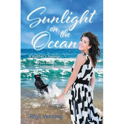 Sunlight on the Ocean: A Mother's Memoir of Love and Loss, Heartbreak and Hope