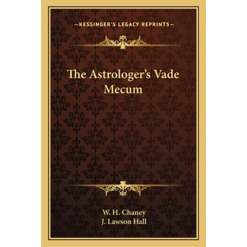 The Astrologer's Vade Mecum