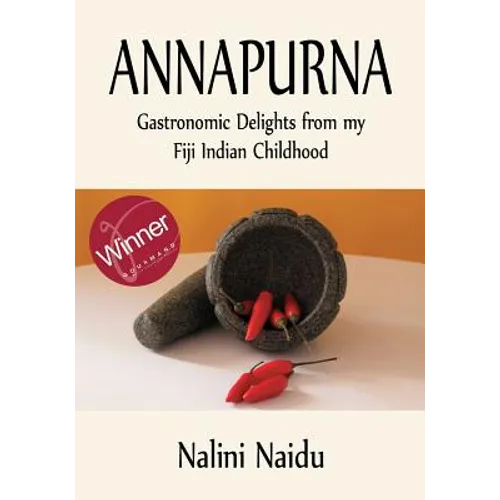 Annapurna: Gastronomic delights from my Fiji Indian childhood
