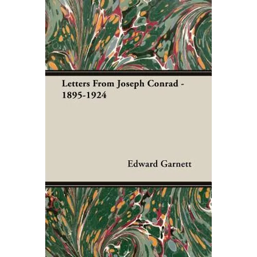 Letters From Joseph Conrad - 1895-1924
