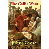 The Gallic Wars - Paperback