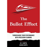 The Bullet Effect - Turbocharge Your Performance with Precision Planning - Hardcover