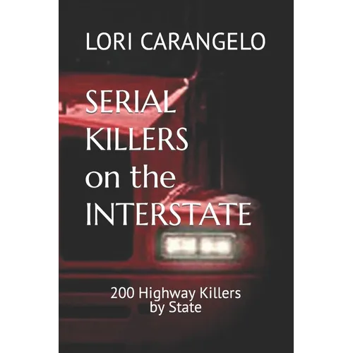 Serial Killers on the Interstate