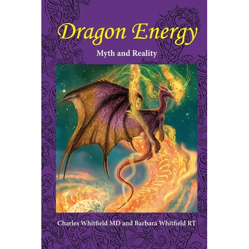 Dragon Energy: Myth and Reality