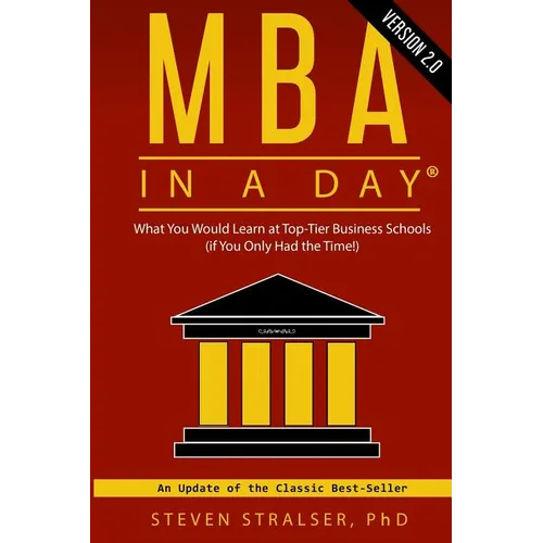 MBA in a DAY 2.0: What you would learn at top-tier business schools (if you only had the time!)