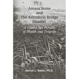 Amasa Stone and The Ashtabula Bridge Disaster - Paperback