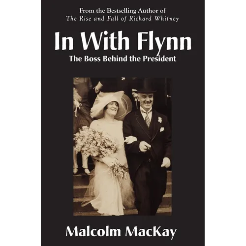 In With Flynn, The Boss Behind the President