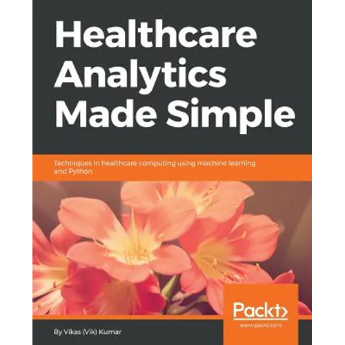 Healthcare Analytics Made Simple