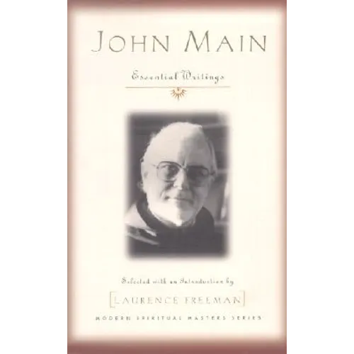 John Main: Essential Writings