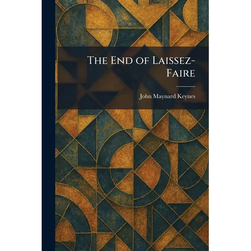 The End of Laissez-Faire