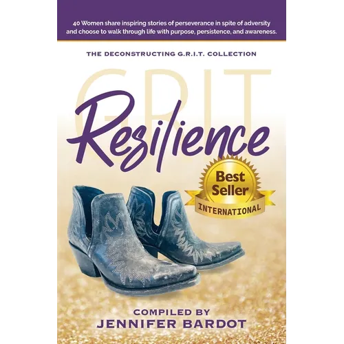 Resilience - Deconstructing G.R.I.T. Collection