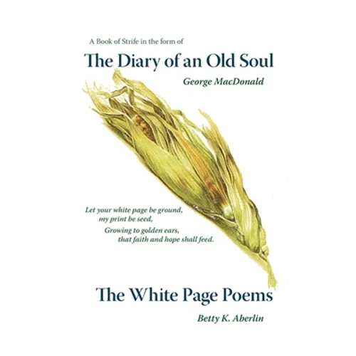 The Diary of an Old Soul & the White Page Poems