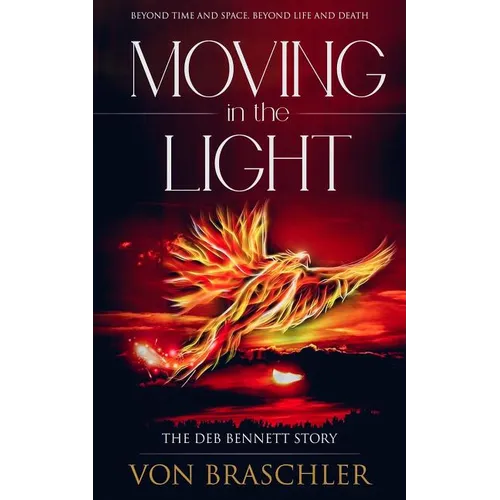 Moving in the Light: The Deb Bennett Story