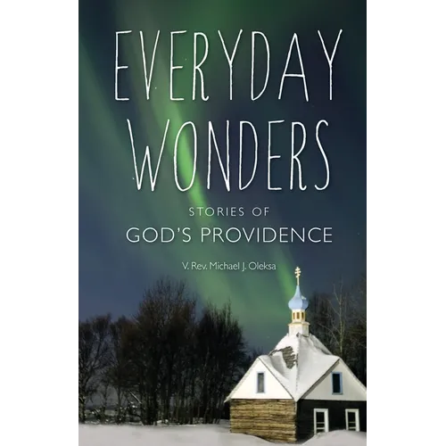 Everyday Wonders: Stories of God's Providence