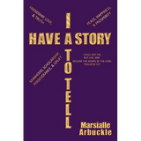 I Have a Story to Tell