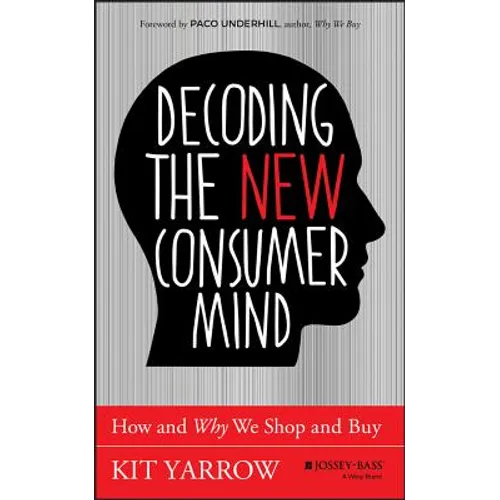 Decoding the New Consumer Mind