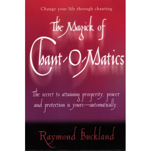 The Magick of Chant-O-Matics