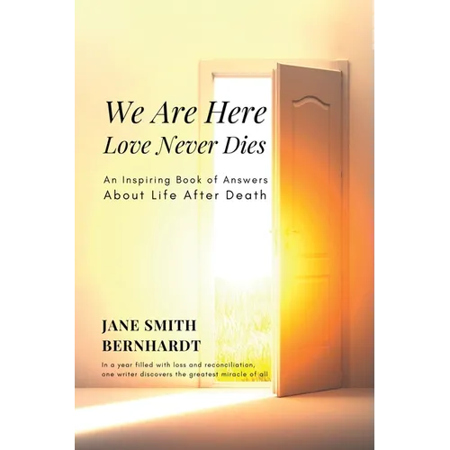 We Are Here: Love Never Dies