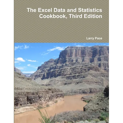 The Excel Data and Statistics Cookbook, Third Edition