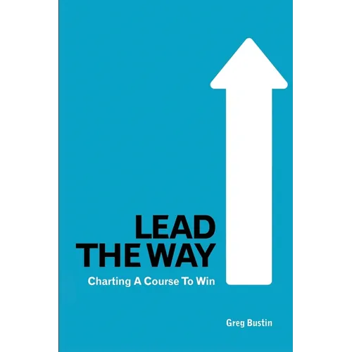 Lead the Way: Charting a Course to Win