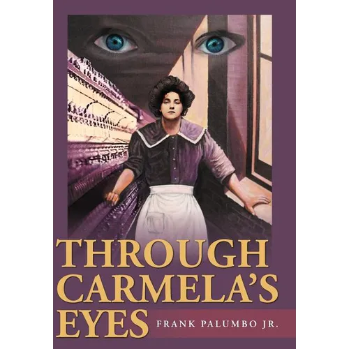 Through Carmela's Eyes - Hardcover