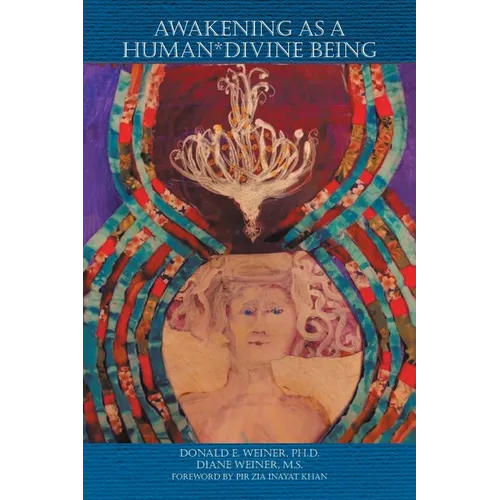 Awakening as a Human*Divine Being
