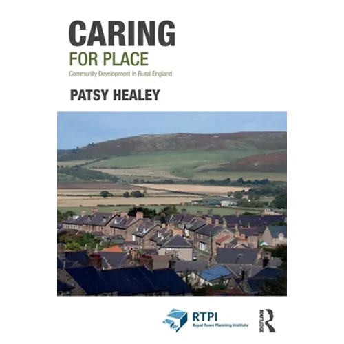 Caring for Place: Community Development in Rural England