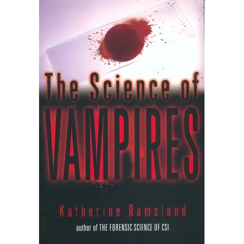 The Science of Vampires