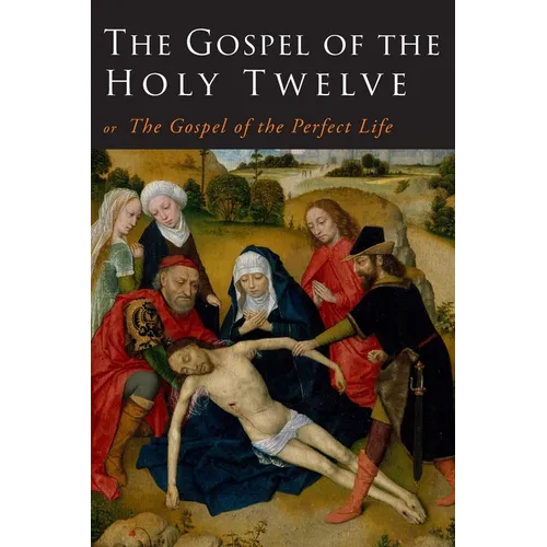 The Gospel of the Holy Twelve