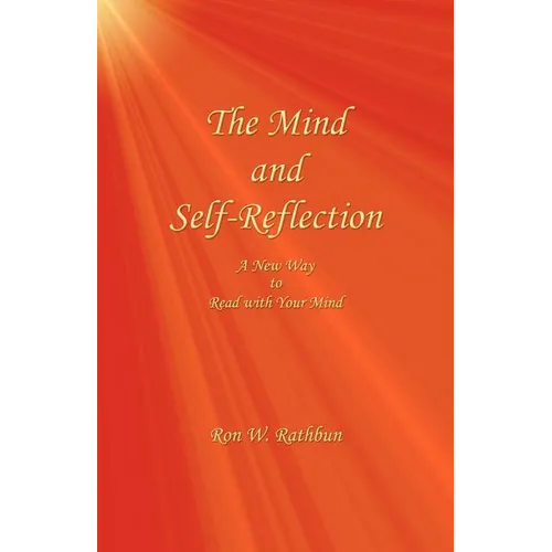 The Mind and Self-Reflection: A New Way to Read with Your Mind