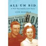 All Um Bid: A Post War Family Love Story